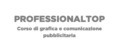 PROFESSIONALTOP Corso di grafica e comunicazione pubblicitaria