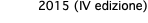 2015 (IV edizione)